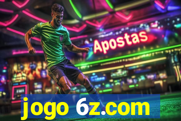 jogo 6z.com